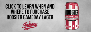 Click to learn when and where to purchase Hoosier Gameday Lager